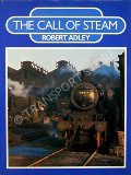 Book cover of The Call of Steam  by ADLEY, Robert 